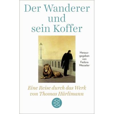 Der Wanderer und sein Koffer, Taschenbuch von , Fischer Taschenbuch Verlag, 978-3-596-71237-3