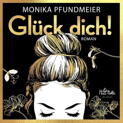 Glück dich! - Monika Pfundmeier, Audio, 4057664475107