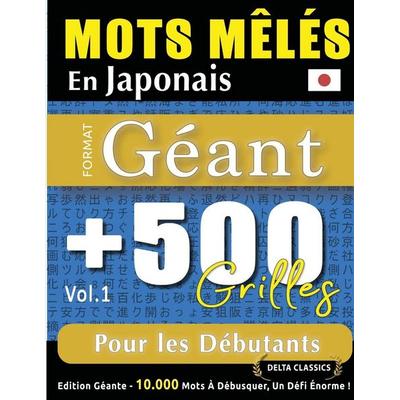 MOTS MÊLÉS EN JAPONAIS FORMAT GÉANT, Taschenbuch von Delta Classics, Linguas Classics