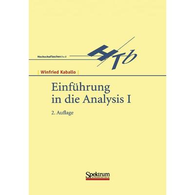 Einführung in die Analysis I, Taschenbuch von Winfried Kaballo, Spektrum der Wissenschaft, 978-3-8274-1033-7