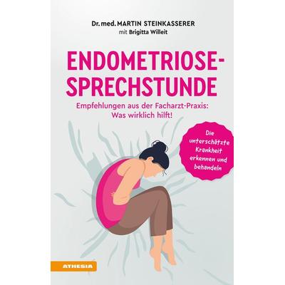 Endometriose-Sprechstunde, Taschenbuch von Martin Steinkasserer,Brigitta Willeit, Athesia-Tappeiner Verlag