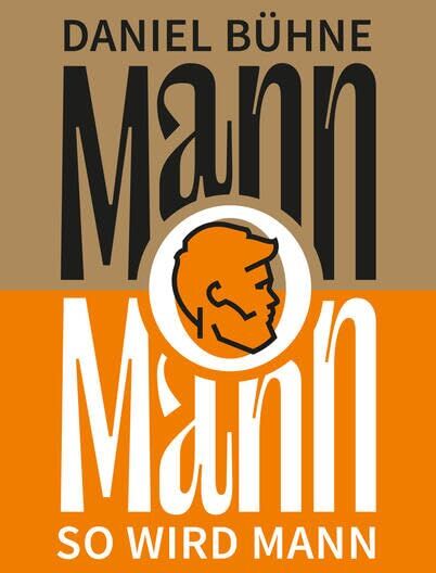 Daniel Bühne - Mann o Mann: So wird Mann - Preis vom 04.10.2026 03:51:26 h