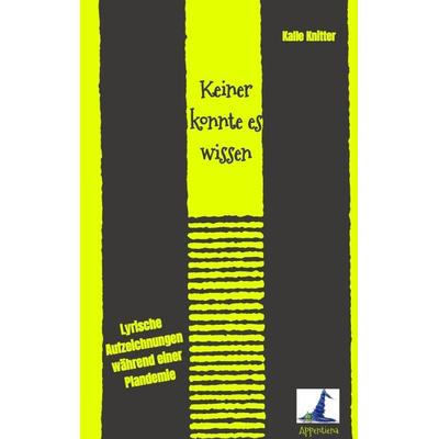 Keiner konnte es wissen, Taschenbuch von Kalle Knitter, Tredition, 978-3-347-95607-0