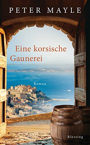 Peter Mayle - Eine korsische Gaunerei - Preis vom 13.10.2026 19:28:25 h