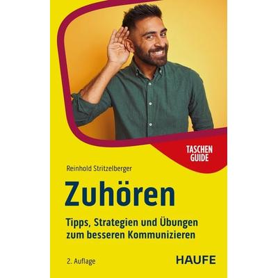 Zuhören, Taschenbuch von Reinhold Stritzelberger, Haufe-Lexware, 978-3-648-18424-0