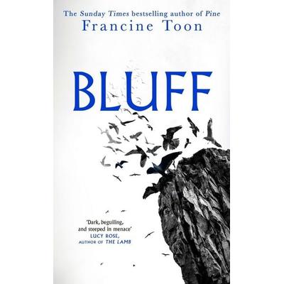 Bluff, Gebundene Ausgabe von Francine Toon, Doubleday, 978-0-85752-755-4