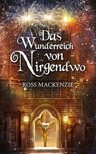 Ross MacKenzie - Das Wunderreich von Nirgendwo - Preis vom 09.10.2026 07:28:09 h