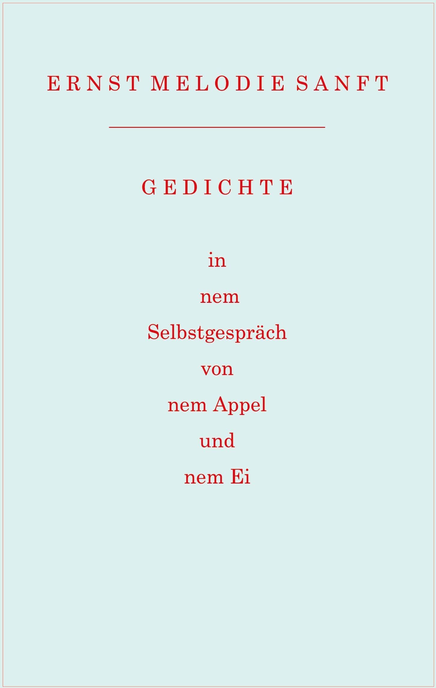 Gedichte in nem Selbstgespräch von nem Appel und nem Ei - Preis vom 12.10.2026 11:37:12 h