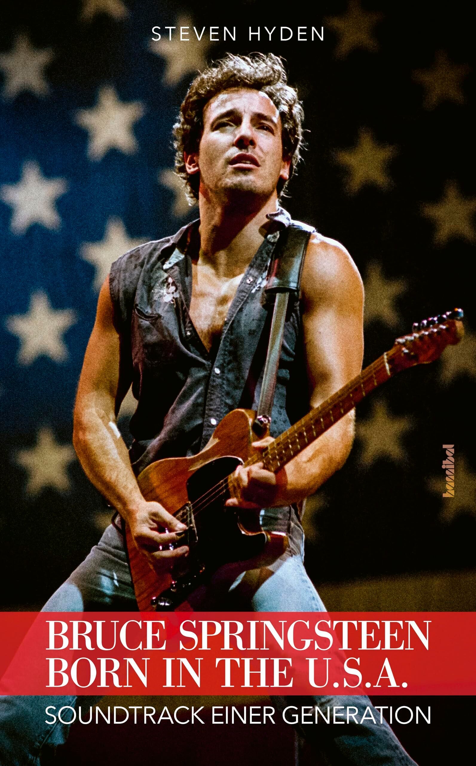 Steven Hyden - Bruce Springsteen - Born In The U.S.A. - Preis vom 19.10.2026 19:33:35 h