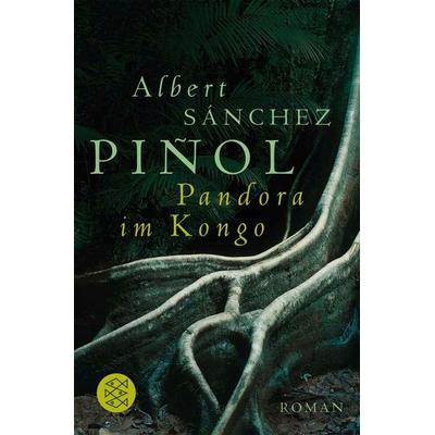 Pandora im Kongo, Taschenbuch von Albert Sánchez Piñol, Fischer Taschenbuch Verlag, 978-3-596-17424-9