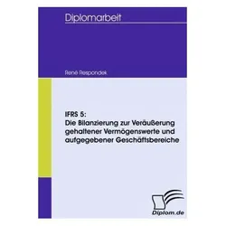 Respondek,R.:IFRS 5:Bilanzierung, Fachbücher von René Respondek