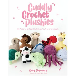 Cuddly Crochet Plushies, Ratgeber von Glory Shofowora
