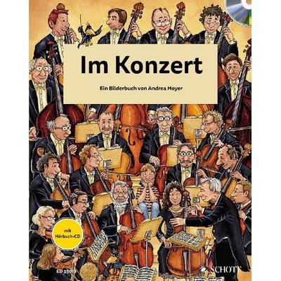 Im Konzert, Gebundene Ausgabe von Andrea Hoyer, Schott Music, 978-3-7957-0039-3