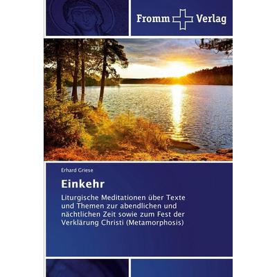 Einkehr, Taschenbuch von Erhard Griese, Fromm Verlag, 978-3-8416-0674-7