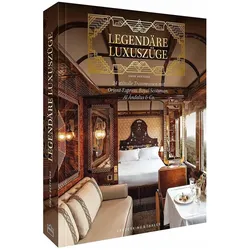 Legendäre Luxuszüge, Reisebücher von Cornelia Wend, Simon Bertrand