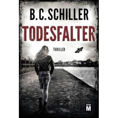 Todesfalter, Taschenbuch von B.C. Schiller, Edition M, 978-2-496-70383-2