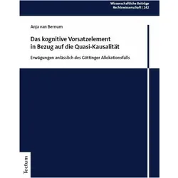 Das kognitive Vorsatzelement in Bezug auf die Quasi-Kausalitt, Fachbücher von Anja van Bernum