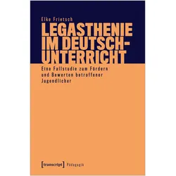 Legasthenie im Deutschunterricht, Fachbücher von Elke Frietsch