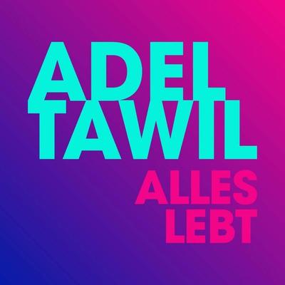 Alles Lebt - Adel Tawil, CD