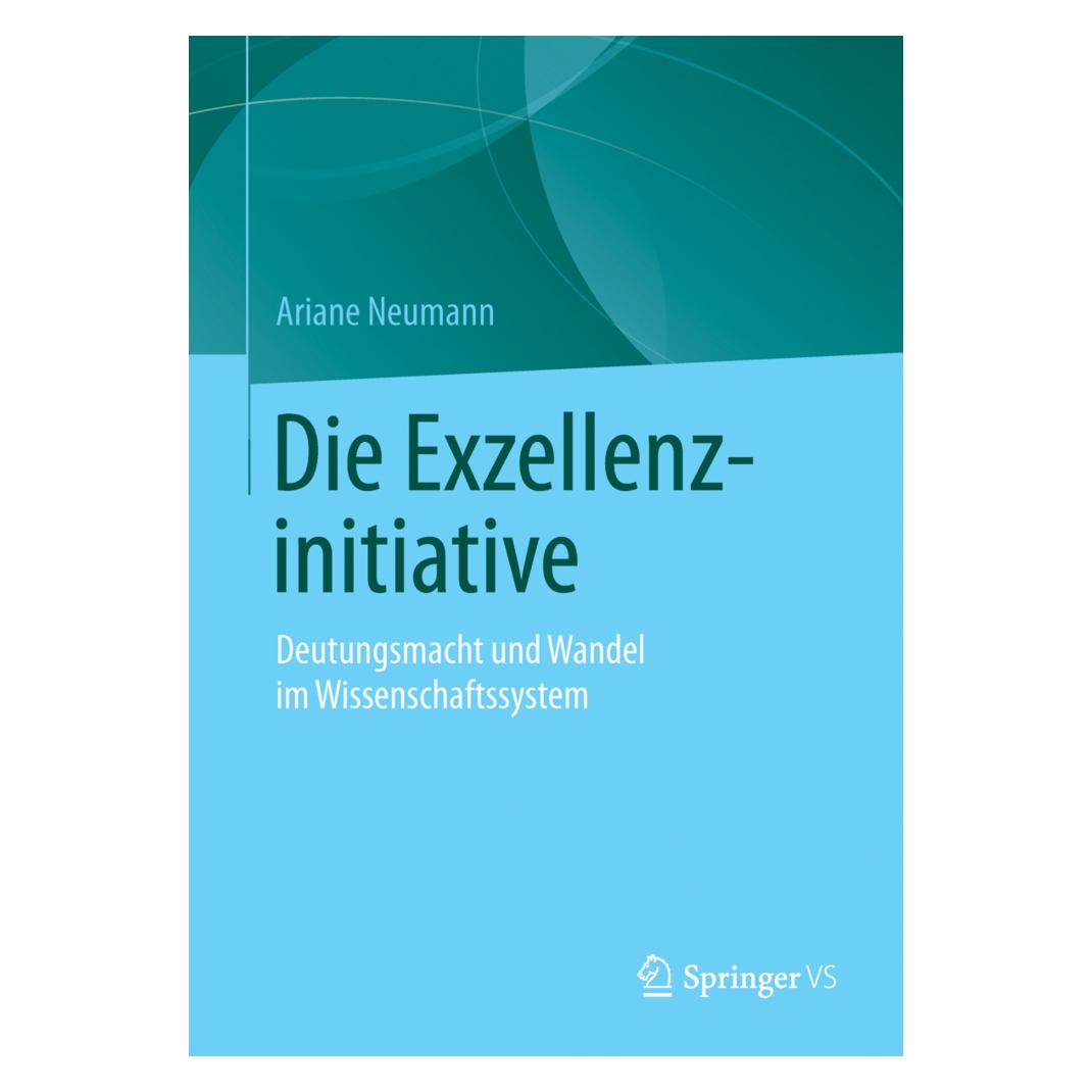 VS Die Exzellenzinitiative (Deutsch, Ariane Neumann) (8236490)