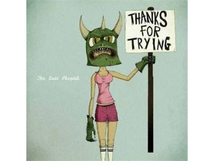 Last Skeptik - Thanks For Trying