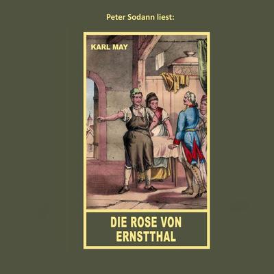 Die Rose von Ernstthal - Karl May, Audio, 4064066901776