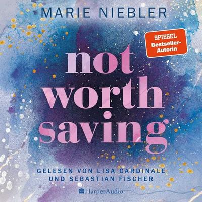 Not Worth Saving (ungekürzt) - Marie Niebler, Audio, 9783365007198