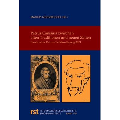 Petrus Canisius zwischen alten Traditionen und neuen Zeiten, Taschenbuch von , Aschendorff, 978-3-402-11619-7