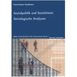 Sozialpolitik und Sozialstaat: Soziologische Analysen, Fachbücher