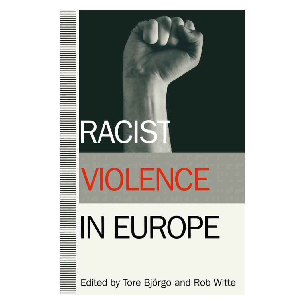 Springer Racist Violence in Europe (Englisch, Softcover, Rob Witte, Tore Bjorgo) (55819252)