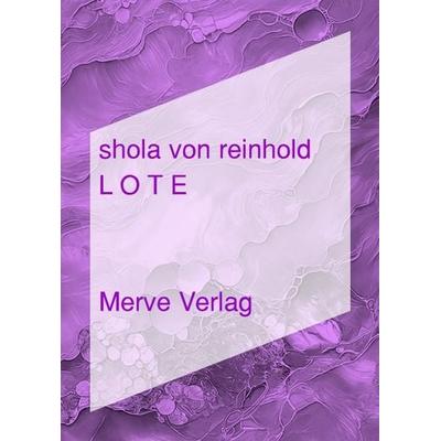 LOTE, Taschenbuch von Shola Reinhold, Merve, 978-3-96273-069-7