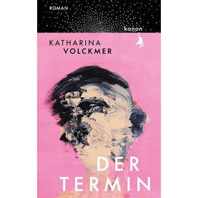 Der Termin, Gebundene Ausgabe von Katharina Volckmer, Kanon Verlag Berlin, 978-3-9856800-0-9