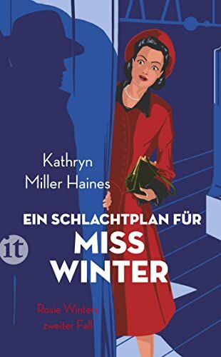 Kathryn Miller Haines - Ein Schlachtplan für Miss Winter: Rosie Winters zweiter Fall (Rosie-Winter-Krimis) - Preis vom 12.10.2026 11:37:12 h