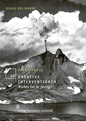 Peter Jenny - Kreative Interventionen: Nichts ist je fertig! (Schule des Sehens) - Preis vom 04.10.2026 03:51:26 h