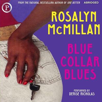 Blue Collar Blues - Rosalyn McMillan, Audio, 9781597774352