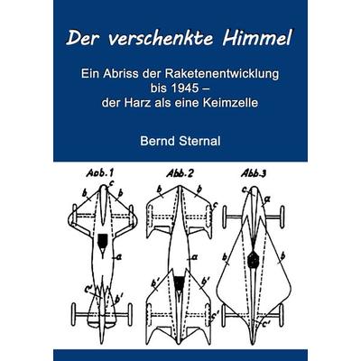 Der verschenkte Himmel, Taschenbuch von Bernd Sternal, BoD – Books on Demand, 978-3-8482-0126-6