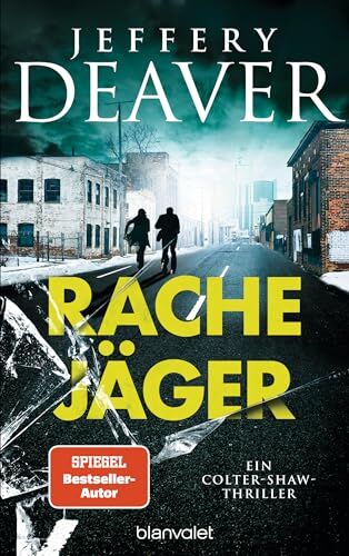Jeffery Deaver - Rachejäger: Ein Colter-Shaw-Thriller (Die Colter-Shaw-Reihe, Band 4) - Preis vom 09.10.2026 07:28:09 h