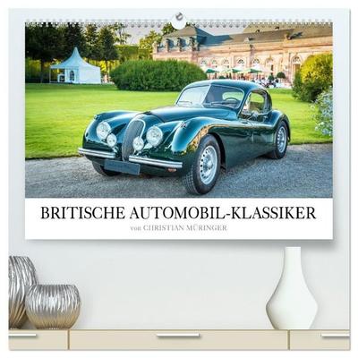 Britische Automobil-Klassiker (hochwertiger Premium Wandkalender 2027 DIN A2 quer), Kunstdruck in Hochglanz