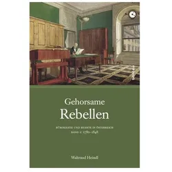 Gehorsame Rebellen, Sachbücher von Waltraud Heindl