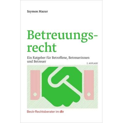 Betreuungsrecht, Taschenbuch von Szymon Mazur, dtv, 978-3-406-83139-3