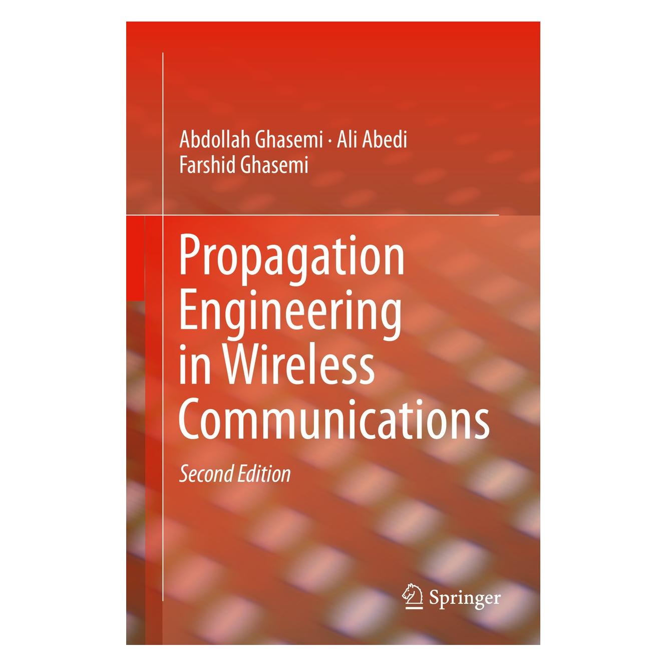 Springer Propagation Engineering in Wireless Communications (Englisch, Hardcover, Abdollah Ghasemi, Ali Abedi, Farshid Ghasemi) (9783319327822)