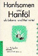 Michael Karus - Hanfsamen und Hanföl als Lebens- und Heilmittel. Ein Ratgeber - Preis vom 14.10.2026 23:07:16 h