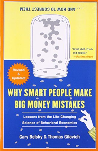 Gary Belsky - Why Smart People Make Big Money Mistakes and How to Correct Them: Lessons from the Life-Changing Science of Behavioral Economics - Preis vom 01.10.2026 17:08:56 h