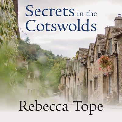 Secrets in the Cotswolds - Rebecca Tope, Audio, 9781407978826