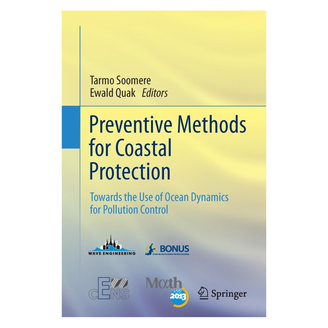 Springer Preventive Methods for Coastal Protecti (Englisch, Hardcover, Ewald Quak, Tarmo Soomere) (9783319004396)