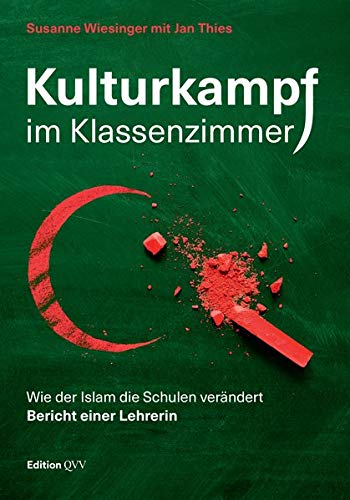 Susanne Wiesinger - Kulturkampf im Klassenzimmer: Wie der Islam die Schulen verändert. Bericht einer Lehrerin - Preis vom 18.10.2026 19:22:15 h