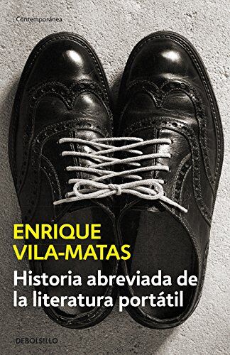 Enrique Vila-Matas - Historia abreviada de la literatura portátil (CONTEMPORANEA, Band 26201) - Preis vom 18.10.2026 15:28:09 h