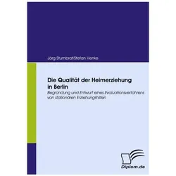 Die Qualität der Heimerziehung in Berlin, Fachbücher von Jörg Stumbrat, Stefan Henke