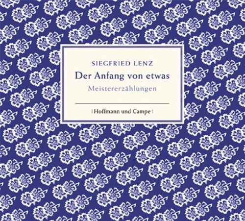 Siegfried Lenz - Der Anfang von etwas: Erzählungen - Preis vom 09.10.2026 07:28:09 h
