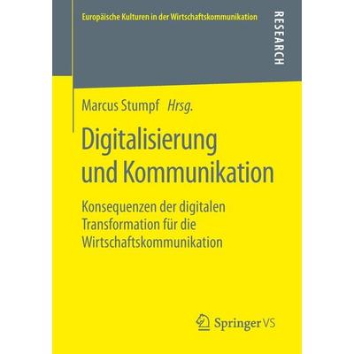 Digitalisierung und Kommunikation, Taschenbuch von , Springer Fachmedien Wiesbaden GmbH, 978-3-658-26112-2